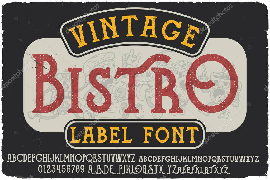 Vintage label font named Bistro. Original typeface for any your design like posters, t-shirts, logo, labels etc.