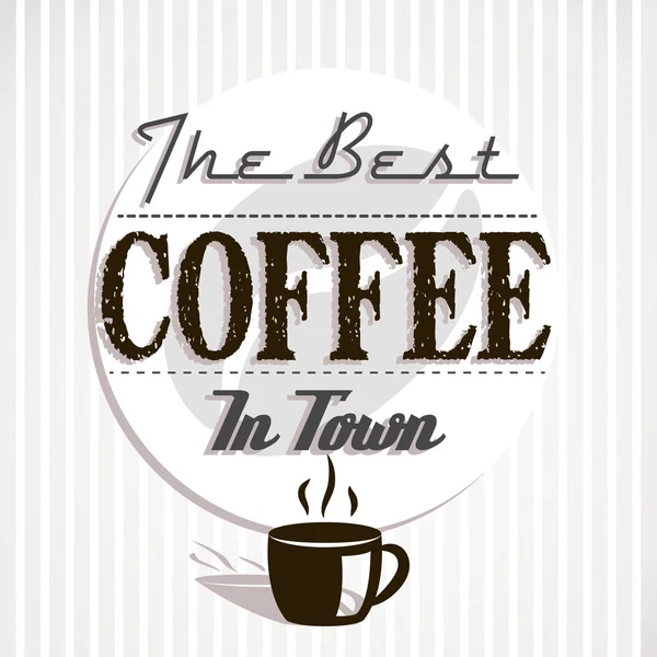 Best coffe in town — Stock Vector