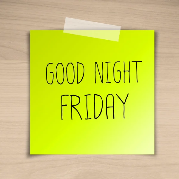 Gute Nacht Freitag klebriges Papier auf braunem Holz Hintergrund Textur — Stockfoto
