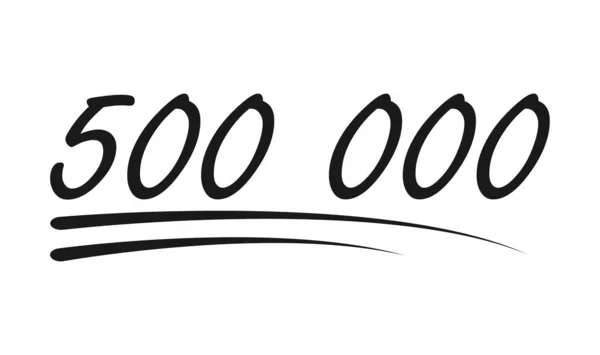 おめでとうございます数字のレタリング 500 000のお祝いのフォロワーアイコン ウェブオンライン投稿ベクトルイラスト — ストックベクタ