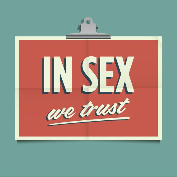 Στο σεξ που εμπιστευόμαστε, διπλωμένο αφίσα. ρετρό vintage διανυσματικό σχέδιο. — Διανυσματικό Αρχείο
