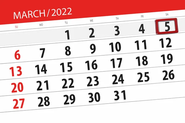 Kalenderplanner Voor Maand Maart 2022 Deadline Dag Zaterdag — Stockfoto