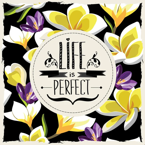 Floral poster Life is perfect.Typography illustration. — Stok fotoğraf