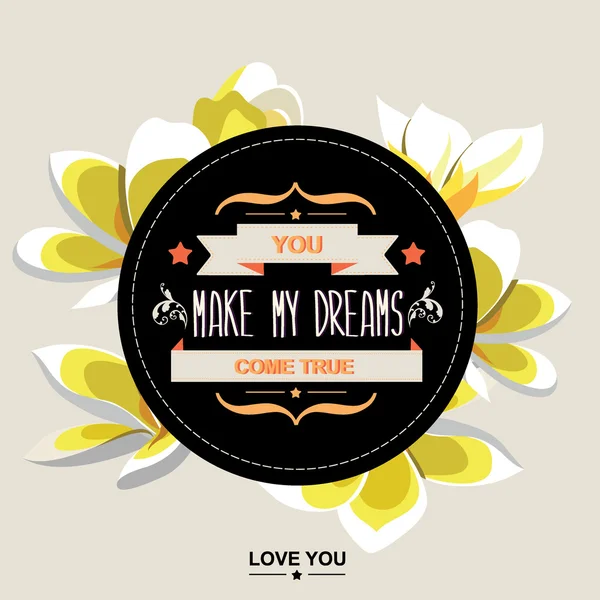 Summer poster You make my dreams come true.Typography illustration. — Zdjęcie stockowe