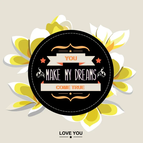 Summer poster You make my dreams come true.Typography illustration. — Φωτογραφία Αρχείου