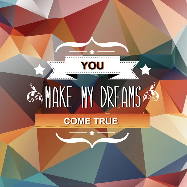 Summer poster You make my dreams come true.Typography ill — Stock Photo, Image