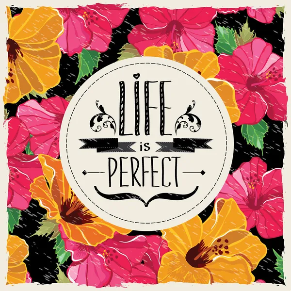 Floral poster Life is perfect.Typography illustartion. — Stockfoto