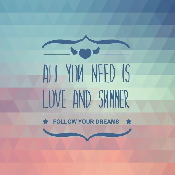 Poszter minden szüksége van a szeretet és a nyári. — Stock Vector