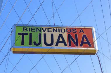 Tijuana'ya, Meksika Hoşgeldiniz