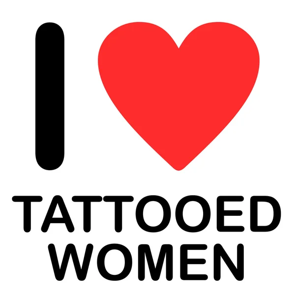 Font Type Illustration - I Love Tattooed Women — Stock Photo, Image