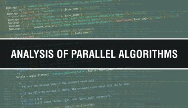 Paralel algoritmaların ikili kodlu dijital teknoloji arka planı analizi. Program kodu ve paralel algoritmaların analizi ile soyut arkaplan. Programlama ve kodlama teknolojisi