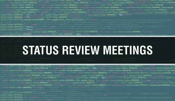 Status Review Meetings concept with Random Parts of Program Code.Status Review Meetings text written on Programming code abstract technology background of software developer and Computer script