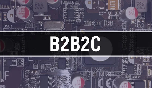 Devre kartında Elektronik Entegre Devre ile B2B2C konsepti. Bilgisayar Çipi 'nin soyut teknoloji arka planında olduğu B2B2C ve Chip entegre bir devrede kapanıyor. B2B2
