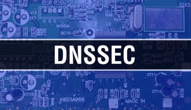Bilgisayar anakartlı DNSSEC konsepti. DNSSEC metni Teknoloji Anakart Dijital Teknoloji arkaplanı üzerine yazılmış. Yazılı devre kartı olan DNSSEC ve Chip entegre devreleri kapatıyor