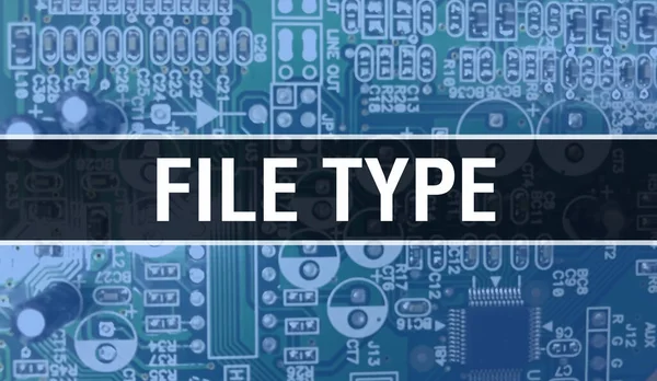 File Type concept with Computer motherboard. File Type text written on Technology Motherboard Digital technology background. File Type with printed circuit board and Chip close up on integrate