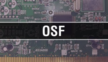 Bilgisayar anakart ile OSF kavramı. Teknoloji anakartının dijital teknolojisi üzerine yazılmış OSF metni. Yazdırılmış devre kartı ile OSF ve Chip entegre devre Backgroun 'u kapatır