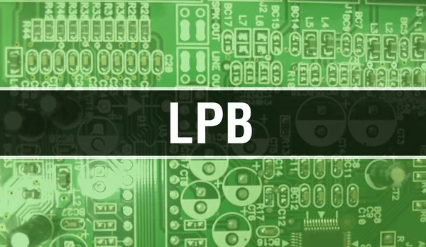 Lpb概念与计算机主板 Lpb文本写在技术母板数字技术背景上 带印刷电路板和芯片的Lpb在集成电路背板上的闭合 — 图库照片