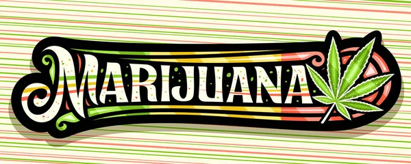 Vector Banner Marijuana Dark Horizontal Sign Board Illustration Marijuana Leaf — Stock Vector