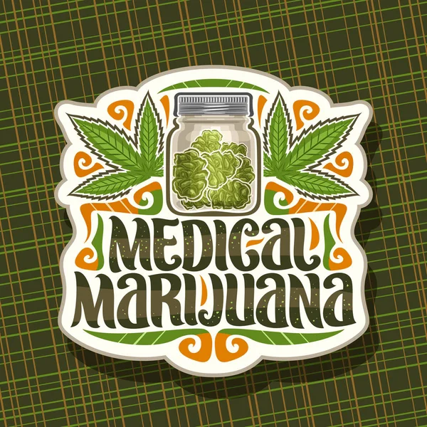 Vektorové Logo Pro Lékařskou Marihuanu Vývěsní Štítek Broušeného Papíru Ilustrací — Stockový vektor