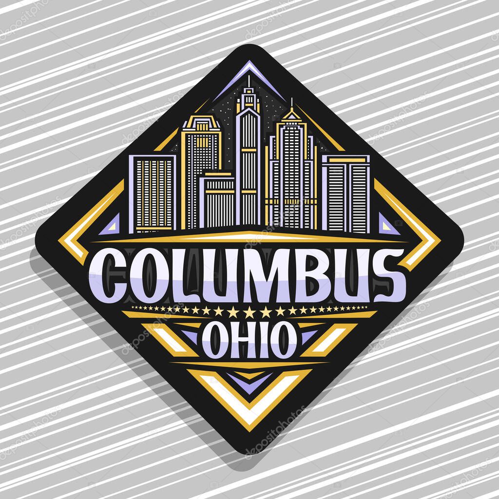 Vector logo for Columbus, black rhombus road sign with simple line illustration of american columbus city scape on dark dusk sky background, decorative refrigerator magnet with words columbus, ohio
