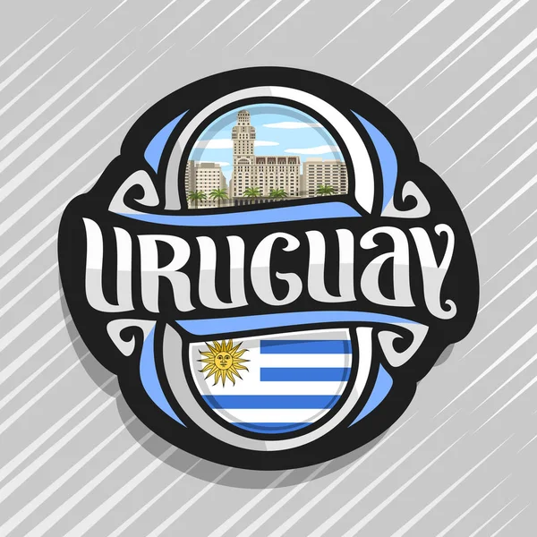 ウルグアイ国 ウルグアイの状態フラグは 単語ウルグアイの国ウルグアイの象徴 曇り空を背景にモンテビデオのサルボ宮殿オリジナルの筆書体とマグネットのベクトルのロゴ — ストックベクタ