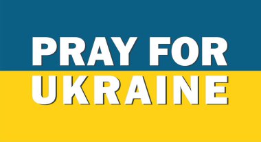 Arka planda Ukrayna bayrağı olan Ukrayna mesajı için dua edin