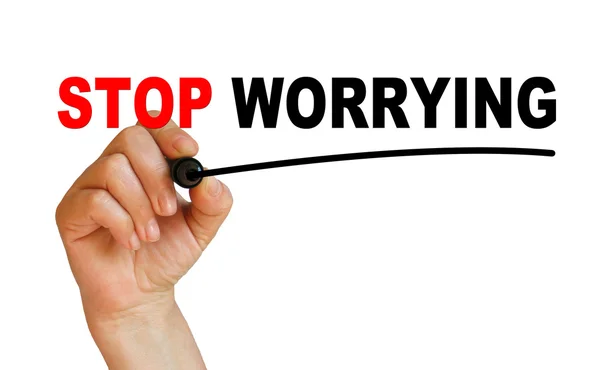 STOP WORRYING — Stock Photo, Image