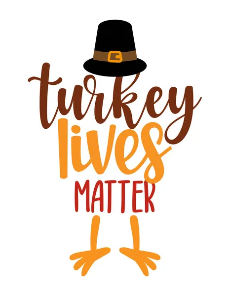 Turkey Lives Matter Thanksgiving Day Calligraphic Poster Inglés Cartel Color — Vector de stock