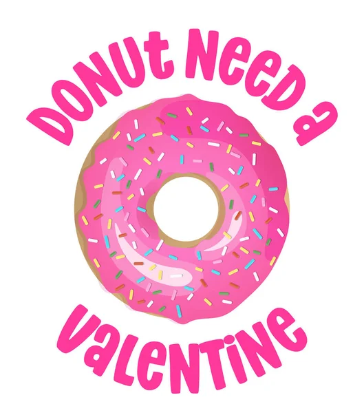 Donut Don Need Valentine Funny Pun Donut Lovers Lettering Design — 스톡 벡터