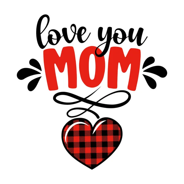 Love You Mom Happy Mothers Day Lettering Handmade Calligraphy Own — Stock Vector