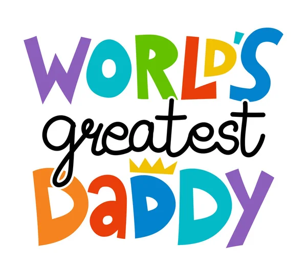 World Greatest Daddy Schöne Grußkarte Zum Vatertag Mit Handgeschriebenem Schriftzug — Stockvektor