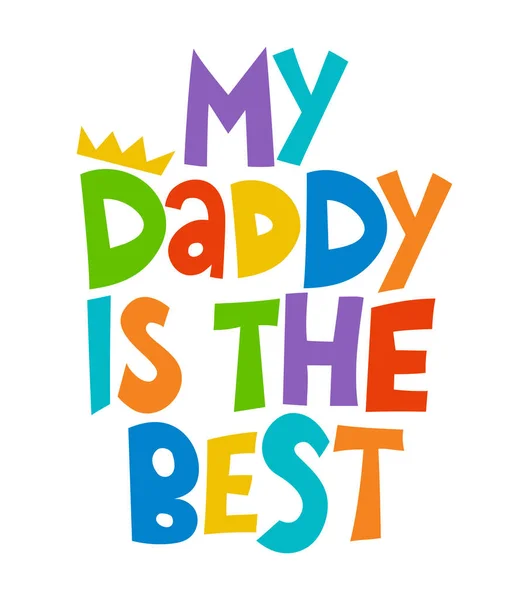 Daddy Best Schöne Grußkarte Zum Vatertag Mit Handschrift Vatertagskarte Gut — Stockvektor