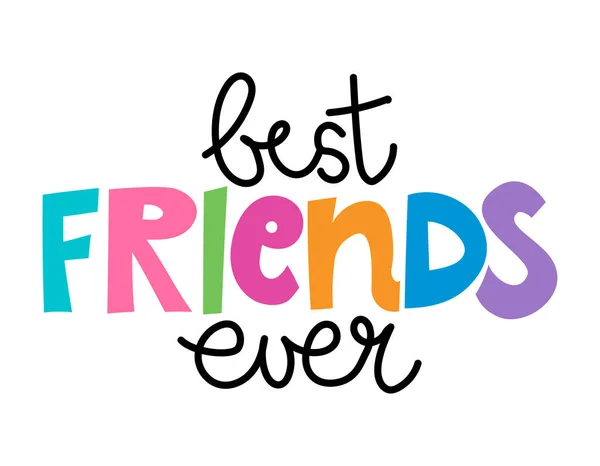 Best Friends Ever Lovely Lettering Calligraphy Quote Handwritten Friendship Day — 스톡 벡터
