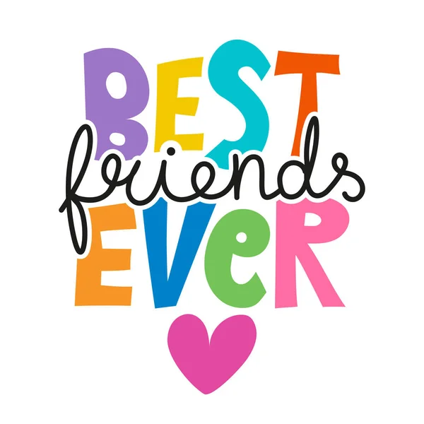 Best Friends Ever Lovely Lettering Calligraphy Quote Handwritten Friendship Day — 스톡 벡터