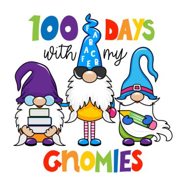 100 days with my gnomies - Smart gnomes, students, with quote. Cute troll characters. Hand drawn doodle for kids. Good for school sets, wallpapers, wrapping paper, clothes. Back to school.