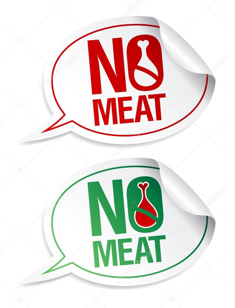 No meat stickers.