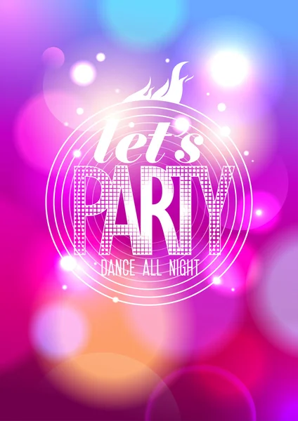 Lets party, dance all night design. — Stock Vector