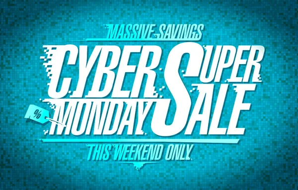 Super Vente Cyber Lundi Économies Massives Week End Seulement Conception — Image vectorielle