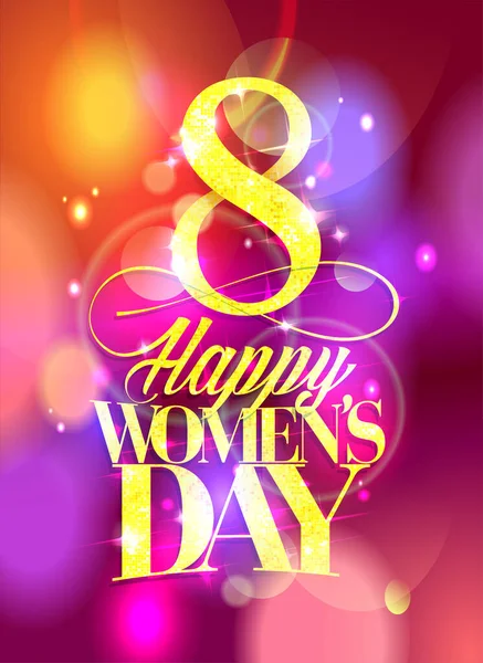 Happy Women Day Holiday Vector Card Poster Banner Golden Lettering — Stock Vector