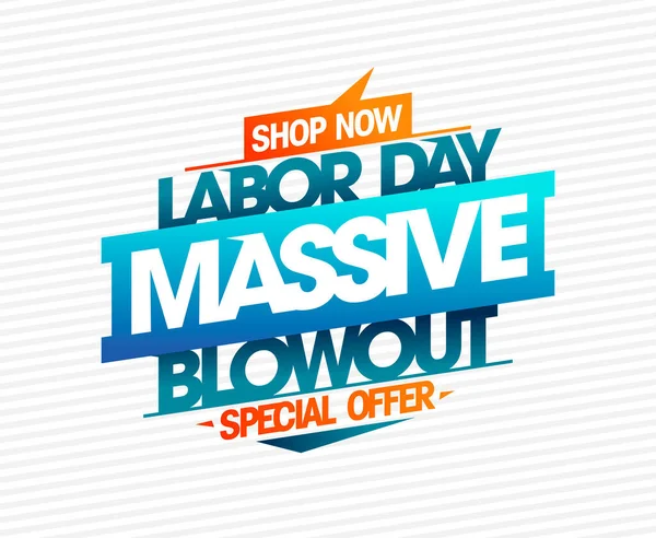 Labor Day Massive Blowout Special Offer Shop Now Sale Vector — Stock Vector