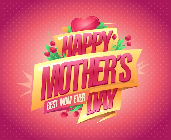 Happy Mother Day Card Vektor Design Vorlage Beste Mama Aller — Stockvektor