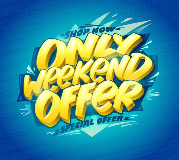 Offerta Solo Week End Offerta Speciale Banner Web Poster Modello — Vettoriale Stock