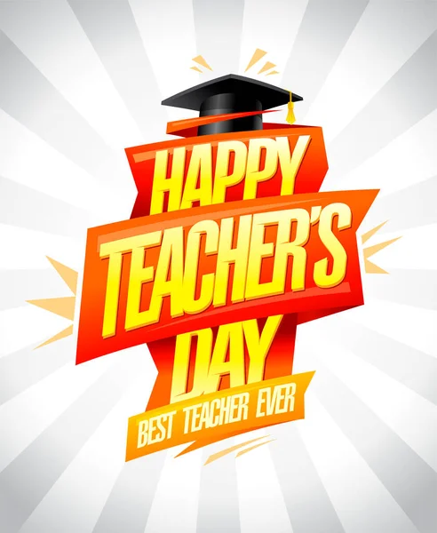 Happy Teacher Day Vector Card Best Teacher Ever Poster Design — Stok Vektör