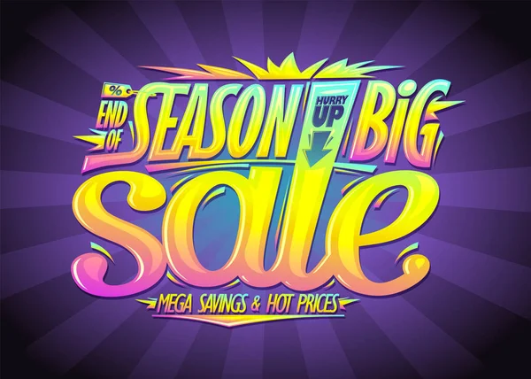 End Season Big Sale Hurry Mega Savings Hot Prices Vector — 图库矢量图片