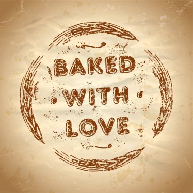Baked with love rubber stamp imprint, vector symbol for baked goods on an old style retro paper backdrop