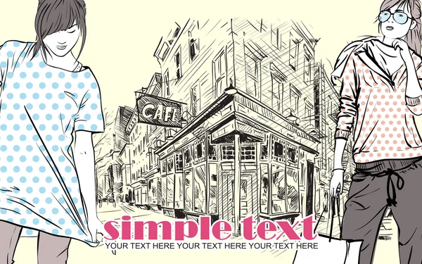 Dos chicas de moda en estilo de boceto en un fondo de la calle-cafetería . — Vector de stock