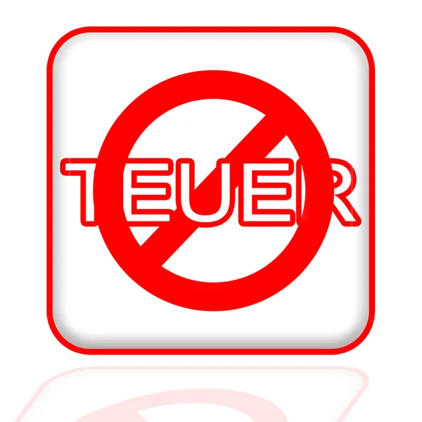 Crossed out the word "Teuer" — Stock Photo, Image