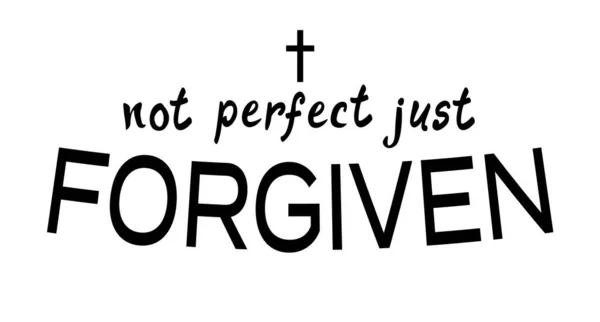 Vector Illustration Christian Quote Perfect Just Forgiven — Stock Vector