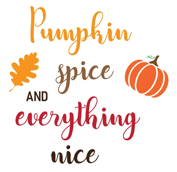 Vector Illustration Pumpkin Spice Everything Nice — Stock Vector