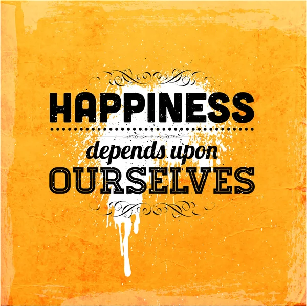 "Kebahagiaan tergantung pada diri kita sendiri " - Stok Vektor